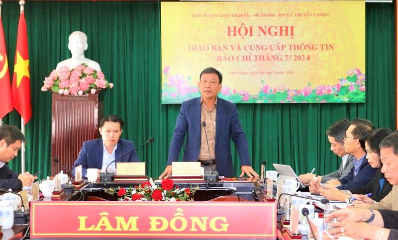 Trưởng Ban Tuyên giáo Tỉnh ủy Bùi Thắng kết luận hội nghị và định hướng thông tin tuyên truyền tháng 7/2024