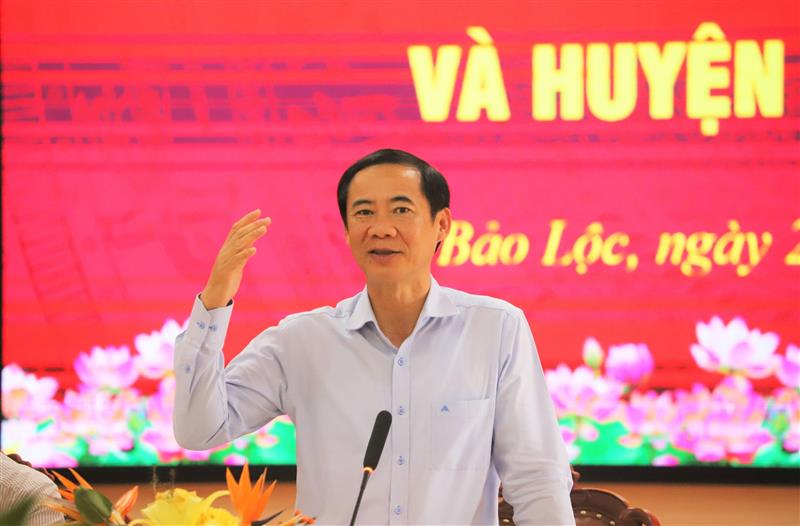 Đồng chí Nguyễn Thái Học - Quyền Bí thư Tỉnh ủy Lâm Đồng phát biểu kết luận, chỉ đạo tại buổi làm việc