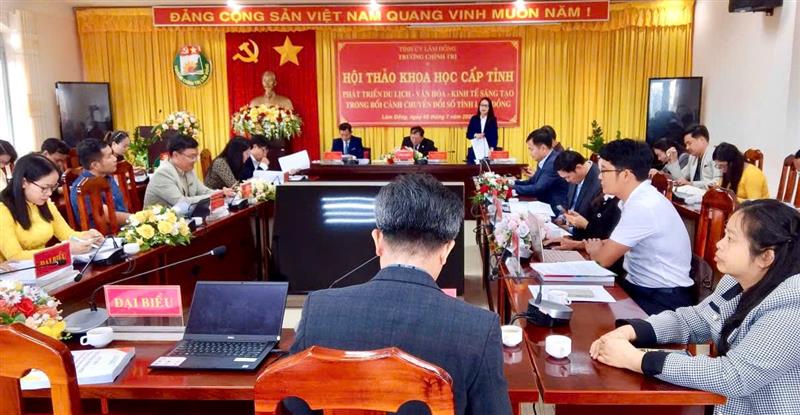 Toàn cảnh hội thảo khoa học cấp tỉnh: Phát triển du lịch – văn hóa – kinh tế sáng tạo trong bối cảnh chuyển đổi số tỉnh Lâm Đồng